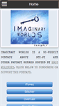 Mobile Screenshot of imaginaryworldspodcast.org